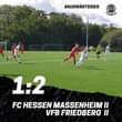 Bild könnte enthalten: im Freien, Text „#AUSWÄRTSSIEG VB Friedberg 1:2 FC HESSEN MASSENHEIM Il VFB FRIEDBERG Il“