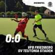Bild könnte enthalten: 1 Person, im Freien, Text „#HEIMSPIEL VB Friedberg 0:0 VFB FRIEDBERG SV TEUTONIA STADEN“
