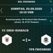Bild könnte enthalten: Text „KOL FRIEDBERG SONNTAG, 20.09.2020 15:15 UHR Kunstrasenplatz, KR Rosbach-Ober-Rosbach, Jahnstr. 35, 61191 Rosbach FC OBER-ROSBACH VB Friedberg VFB FRIEDBERG“