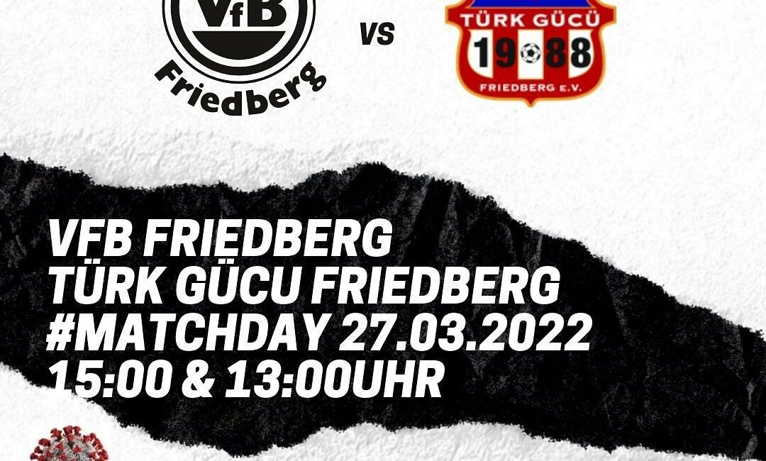 Matchday gegen Türk Gücü Friedberg II für unsere 1a und im Vorhinein unsere 1b g...